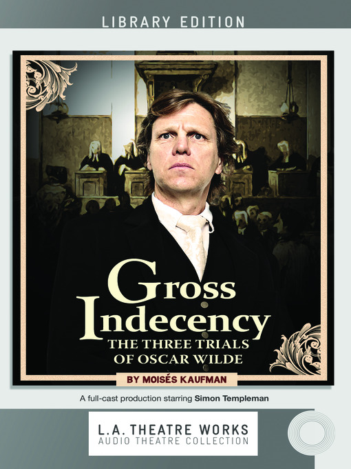 Title details for Gross Indecency by Moisés Kaufman - Available